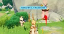 原神新手简易攻略（解锁秘籍，成为冒险之王！）